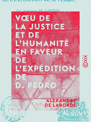 Téléchargez le livre :  Vœu de la justice et de l'humanité en faveur de l'expédition de D. Pedro