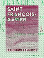 Télécharger le livre :  Saint François-Xavier - Apôtre des Indes