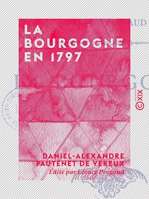 Téléchargez le livre :  La Bourgogne en 1797