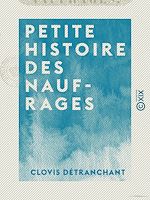 Télécharger le livre :  Petite histoire des naufrages