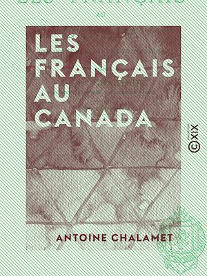 Téléchargez le livre :  Les Français au Canada - Découverte et colonisation