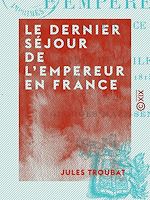Télécharger le livre :  Le Dernier Séjour de l'Empereur en France - La rade de l'île d'Aix (8-16 juillet 1815)