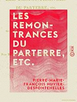 Télécharger le livre :  Les Remontrances du parterre, etc. - Par M. Bellemare, ci-devant Jérôme Le Franc, ci-devant commissaire général de police à Anvers, réfutées par M. H. D., ôtage de Louis XVI
