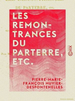 Téléchargez le livre :  Les Remontrances du parterre, etc. - Par M. Bellemare, ci-devant Jérôme Le Franc, ci-devant commissaire général de police à Anvers, réfutées par M. H. D., ôtage de Louis XVI