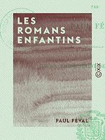 Télécharger le livre :  Les Romans enfantins