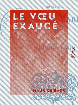 Téléchargez le livre :  Le Vœu exaucé