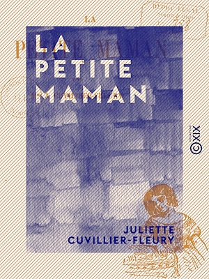 Téléchargez le livre :  La Petite Maman