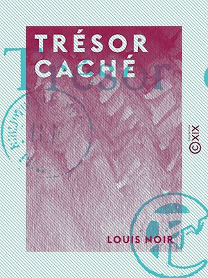 Téléchargez le livre :  Trésor caché