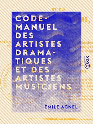 Téléchargez le livre :  Code-Manuel des artistes dramatiques et des artistes musiciens