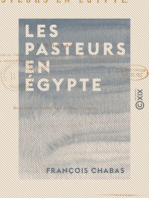 Téléchargez le livre :  Les Pasteurs en Égypte