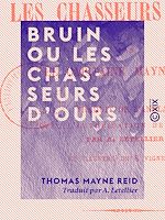 Télécharger le livre :  Bruin ou les Chasseurs d'ours