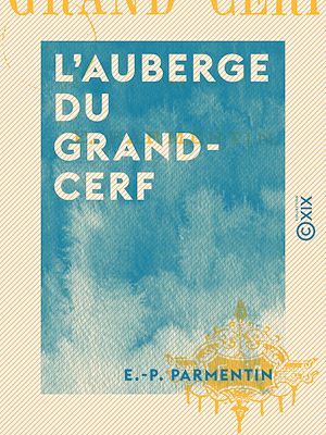 Téléchargez le livre :  L'Auberge du Grand-Cerf