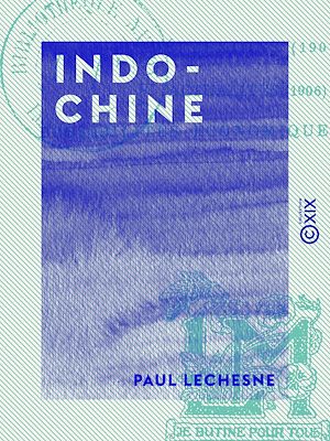 Téléchargez le livre :  Indo-Chine - Notations lointaines