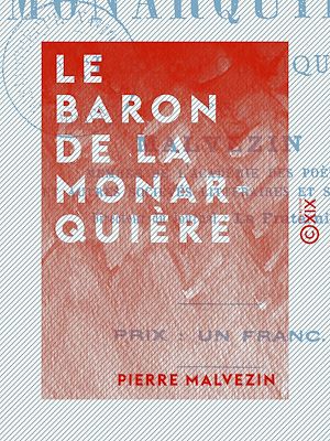 Téléchargez le livre :  Le Baron de La Monarquière - Farce politique