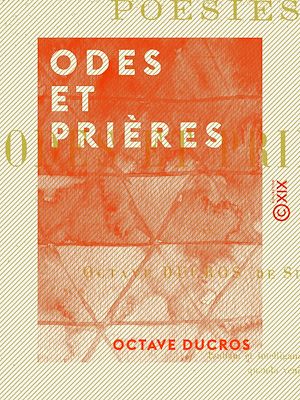 Téléchargez le livre :  Odes et Prières - Poésies