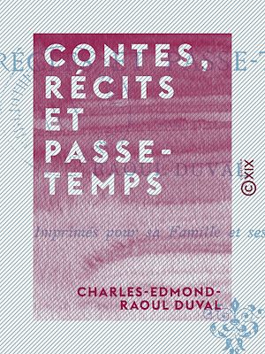 Téléchargez le livre :  Contes, récits et passe-temps