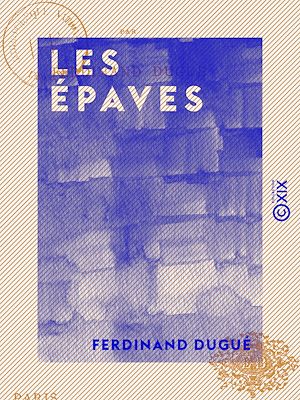 Téléchargez le livre :  Les Épaves