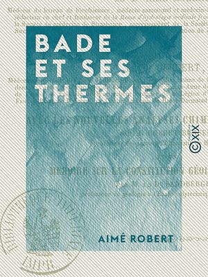 Téléchargez le livre :  Bade et ses thermes