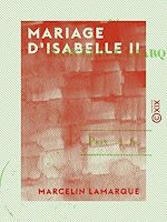 Télécharger le livre :  Mariage d'Isabelle II