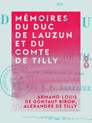 Téléchargez le livre :  Mémoires du duc de Lauzun et du comte de Tilly