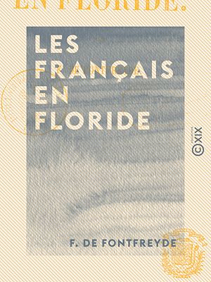 Téléchargez le livre :  Les Français en Floride