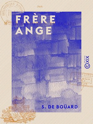 Téléchargez le livre :  Frère Ange