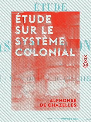 Téléchargez le livre :  Étude sur le système colonial