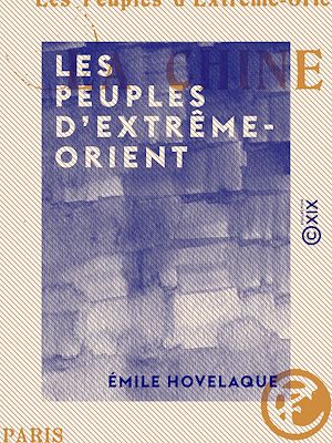Téléchargez le livre :  Les Peuples d'Extrême-Orient