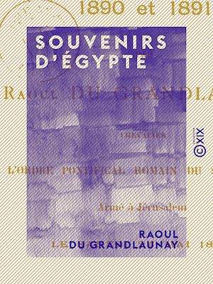 Téléchargez le livre :  Souvenirs d'Égypte - 1890 et 1891