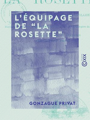 Téléchargez le livre :  L'Équipage de “La Rosette” - Épisodes de la guerre franco-anglaise (1793-1802)