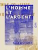 Télécharger le livre :  L'Homme et l'Argent