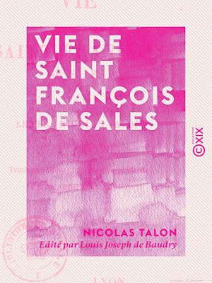 Téléchargez le livre :  Vie de Saint François de Sales