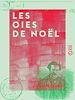 Télécharger le livre :  Les Oies de Noël