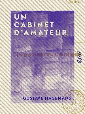 Téléchargez le livre :  Un cabinet d'amateur