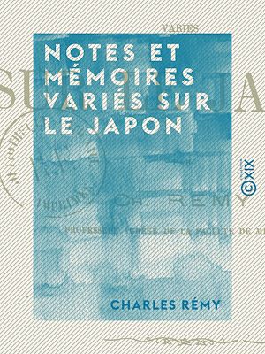 Téléchargez le livre :  Notes et mémoires variés sur le Japon