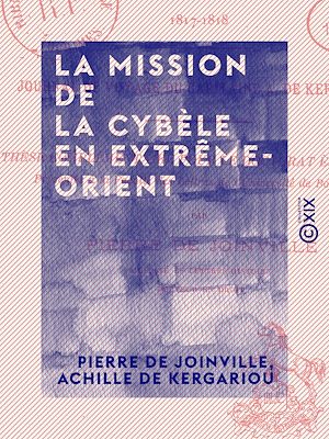Téléchargez le livre :  La Mission de la Cybèle en Extrême-Orient - 1817-1818