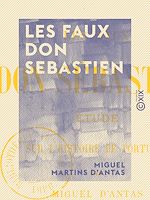 Télécharger le livre :  Les Faux don Sebastien - Étude sur l'histoire de Portugal