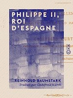 Télécharger le livre :  Philippe II, roi d'Espagne