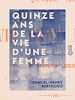 Télécharger le livre :  Quinze ans de la vie d'une femme