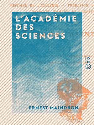 Téléchargez le livre :  L'Académie des sciences