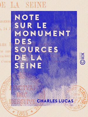 Téléchargez le livre :  Note sur le monument des sources de la Seine - Lue à la Société parisienne d'archéologie et d'histoire