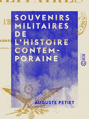 Téléchargez le livre :  Souvenirs militaires de l'histoire contemporaine
