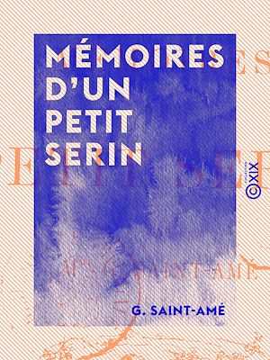 Téléchargez le livre :  Mémoires d'un petit serin