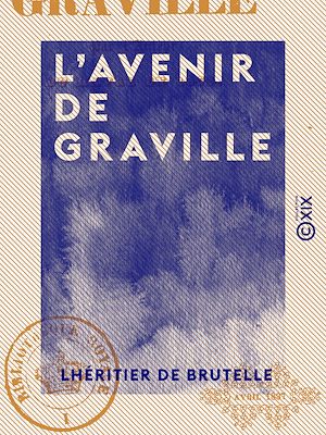 Téléchargez le livre :  L'Avenir de Graville