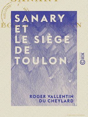 Téléchargez le livre :  Sanary et le siège de Toulon