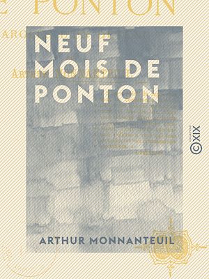Téléchargez le livre :  Neuf mois de ponton - Paroles d'un détenu