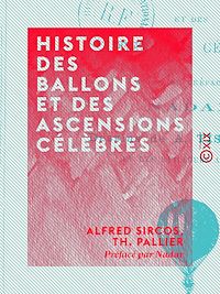 Téléchargez le livre :  Histoire des ballons et des ascensions célèbres