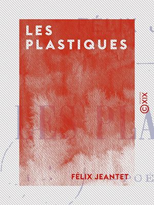 Téléchargez le livre :  Les Plastiques