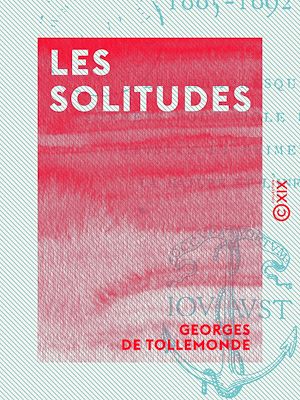 Téléchargez le livre :  Les Solitudes - 1885-1892