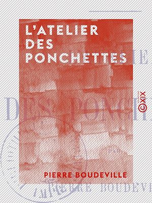 Téléchargez le livre :  L'Atelier des Ponchettes - Souvenirs de Nice